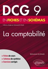 La comptabilité : DCG 9 en fiches et en schémas - Mohamed Ali Khaldi
