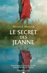 Le secret des Jeanne - Michelle Mazoué