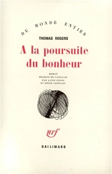 A la poursuite du bonheur - Thomas Rogers