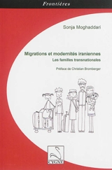 Migrations et modernités iraniennes : les familles transnationales - Sonja Moghaddari