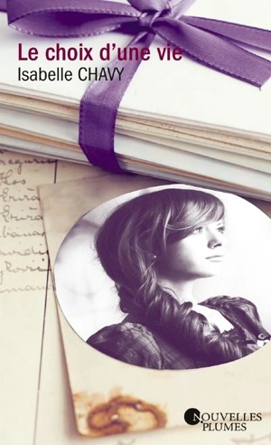 Le choix d'une vie - Isabelle Chavy