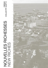 Nouvelles richesses. New riches - Agence OBRAS