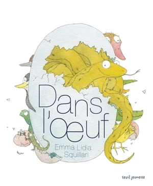 Dans l'oeuf - Emma Lidia Squillari