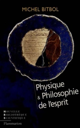 Physique et philosophie de l'esprit - Michel Bitbol