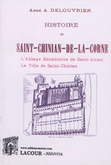 Histoire de Saint-Chinian-de-la-Corne : l'abbaye bénédictine de Saint-Anian, la ville de Saint-Chinian - Alphonse Delouvrier