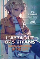 L'attaque des titans. Harsh mistress of the city - Ryo Kawakami