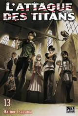 L'attaque des titans. Vol. 13 - Hajime Isayama