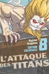 L'attaque des titans : édition colossale. Vol. 8 - Hajime Isayama