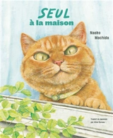 Seul à la maison - Naoko Machida