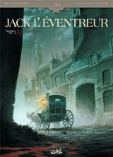 Jack l'éventreur. Vol. 1. Les liens du sang - François Debois