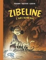 Zibeline. Vol. 1. Sur l'autre rive - Régis Hautière