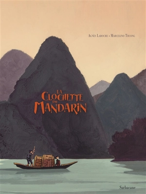 La clochette du mandarin - Agnès Laroche