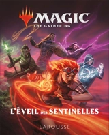 Magic, the gathering : l'éveil des sentinelles : encyclopédie visuelle - Wizards of the coast