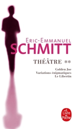 Théâtre. Vol. 2 - Eric-Emmanuel Schmitt