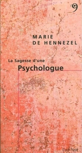 La sagesse d'une psychologue - Marie de Hennezel