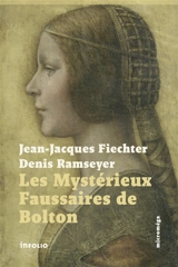 Les mystérieux faussaires de Bolton - Jean-Jacques Fiechter