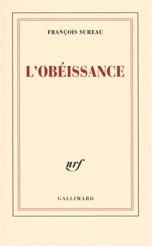 L'obéissance - François Sureau