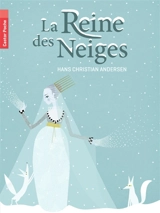 La reine des neiges - Hans Christian Andersen
