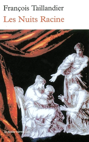Les Nuits Racine - François Taillandier