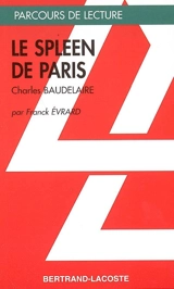 Le spleen de Paris de Charles Baudelaire - Franck Evrard