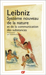 Système nouveau de la Nature et de la communication des substances : et autres textes, 1690-1703 - Gottfried Wilhelm Leibniz
