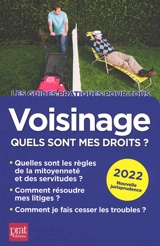 Voisinage : quels sont mes droits ? : 2022 - Sylvie Dibos-Lacroux