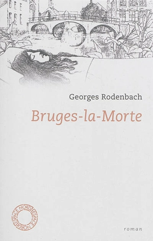 Bruges-la-Morte - Georges Rodenbach