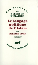 Le langage politique de l'Islam - Bernard Lewis