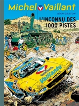 Michel Vaillant. Vol. 37. L'inconnu des 1.000 pistes - Jean Graton