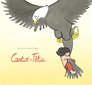 Castor-Têtu - Jean Leroy