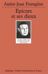 Epicure et ses dieux - André-Jean Festugière