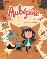 Aubépine. Vol. 2. Le renard furax - Thom Pico