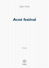 Acné festival - Iegor Gran
