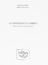 Autoportraits en arbres - Christine Caillon