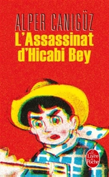 L'assassinat d'Hicabi Bey : Alper Kamu, cinq ans, détective - Alper Canigüz