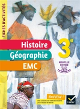 Histoire géographie, EMC 3e : fiches d'activités - Corinne Chastrusse