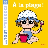 A la plage ! - Paule Battault