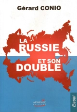 La Russie et son double - Gérard Conio