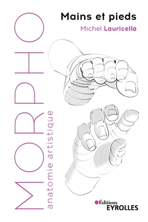 Mains et pieds - Michel Lauricella