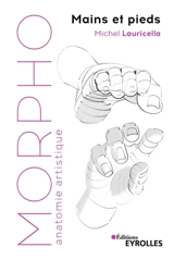 Mains et pieds - Michel Lauricella