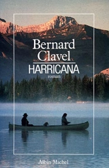 Harricana - Bernard Clavel