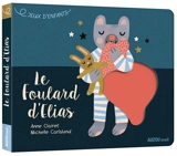 Le foulard d'Elias - Anne Clairet