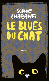 Le blues du chat - Sophie Chabanel