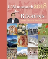 L'almanach 2018 des régions - Jean-Pierre Pernaut