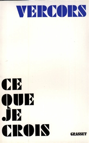 Ce que je crois - Vercors