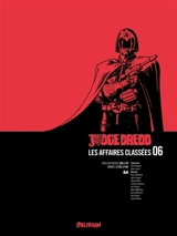 Judge Dredd : les affaires classées. Vol. 6. 2000 AD progs 208-270 : années 2103-2104 - John A. Wagner