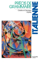 Précis de grammaire italienne - Odette Ulysse