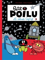 Petit Poilu. Vol. 12. La planète Coif'tif - Céline Fraipont