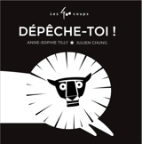 Dépêche-toi ! - Anne-Sophie Tilly