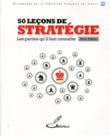 50 leçons de stratégie : les parties qu'il faut connaître - Steve Giddins
